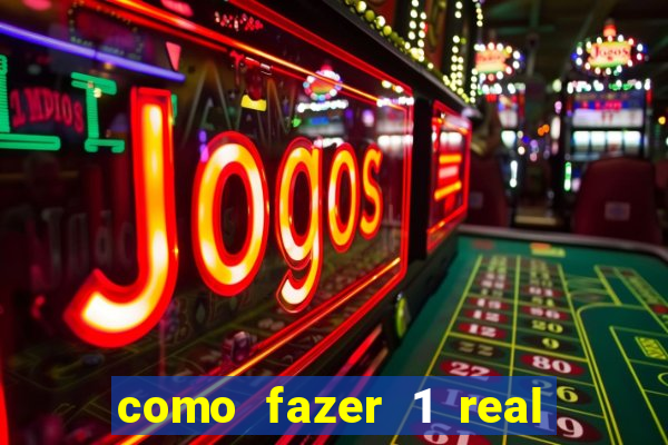 como fazer 1 real virar 100
